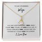 To My Stunning Wife Alluring Beauty Necklace