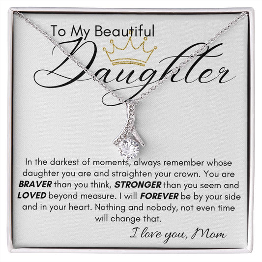 TO MY BEAUTIFUL DAUGHTER ALLURING BEAUTY NECKLACE