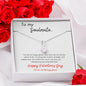 To My Soulmate Alluring Beauty Necklace