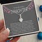 TO MY BEAUTIFUL DAUGHTER ALLURING BEAUTY NECKLACE