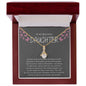 TO MY BEAUTIFUL DAUGHTER ALLURING BEAUTY NECKLACE