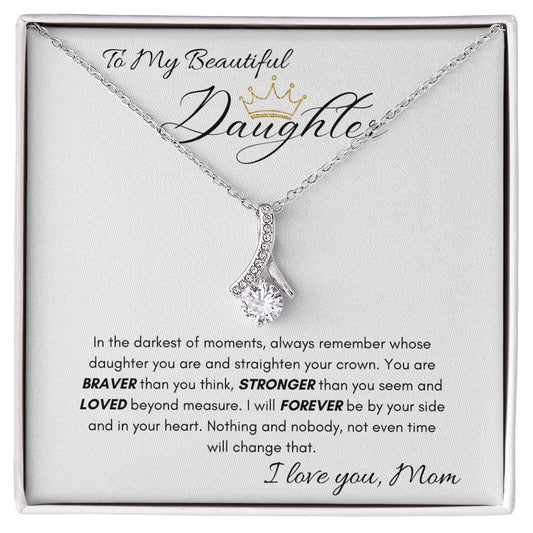 To My Beautiful Daughter Alluring Beauty Necklace