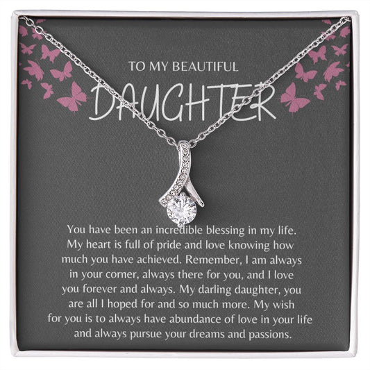 TO MY BEAUTIFUL DAUGHTER ALLURING BEAUTY NECKLACE